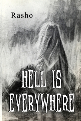 Hell is everywhere - 