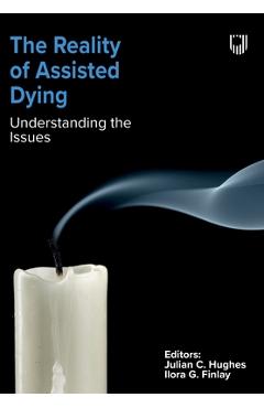 The Reality of Assisted Dying - Julian Hughes
