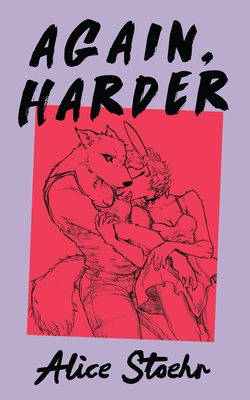 Coperta cărții 'Again, Harder - Alice Stoehr'