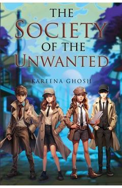Coperta cărții 'The Society of The Unwanted - Kareena Ghosh'