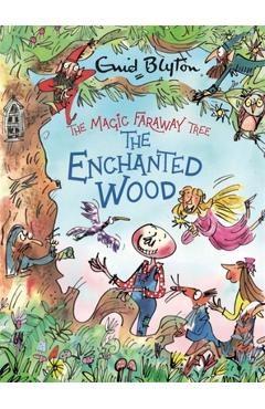 Coperta cărții 'The Magic Faraway Tree: The Enchanted Wood Deluxe Edition: Book 1 - Enid Blyton'