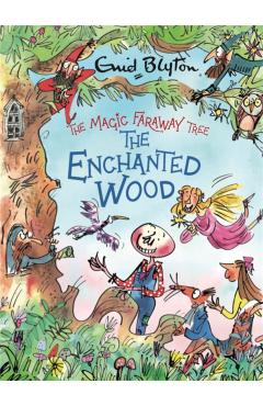 The Magic Faraway Tree: The Enchanted Wood Deluxe Edition: Book 1 - Enid Blyton