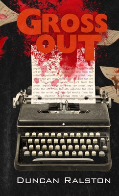 Gross Out - Duncan Ralston