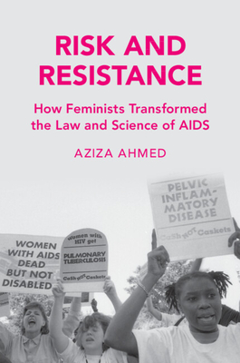 Risk and Resistance - Aziza Ahmed