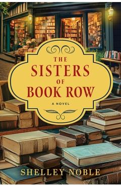 Coperta cărții 'The Sisters of Book Row - Shelley Noble'