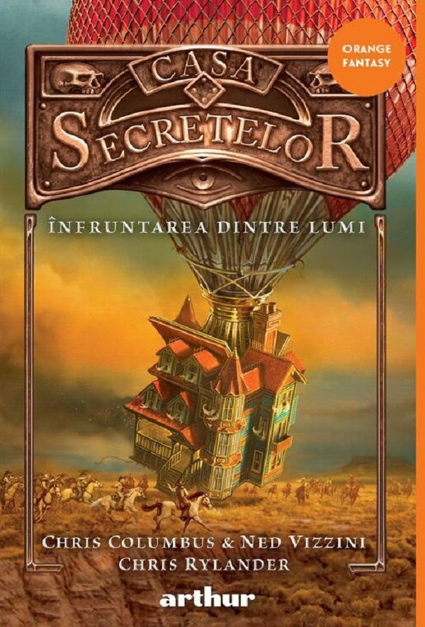 Infruntarea dintre Lumi. Seria Casa Secretelor Vol.3 - Chris Columbus, Ned Vizzini, Chris Rylander
