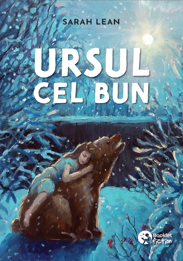 Ursul cel bun - Sarah Lean
