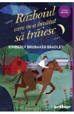 Poza produsului Razboiul care m-a invatat sa traiesc - Kimberly Brubaker Bradley