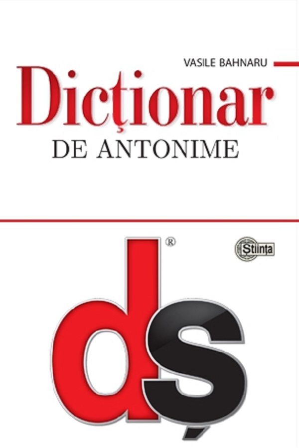 Dictionar de antonime - Vasile Bahnaru
