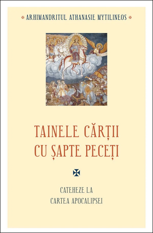 Tainele cartii cu sapte peceti. Cateheze la Cartea Apocalipsei - Athanasie Mythilineos