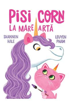 Coperta cărții 'Pisi-Corn la mare artă - Shannon Hale'