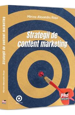 Poza produsului Strategii de content marketing - Mircea-Alexandru Rosu