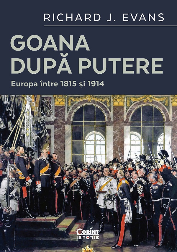 eBook Goana dupa putere. Europa intre 1815 si 1914 - Richard J. Evans