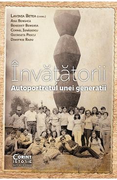 Coperta cărții 'eBook Învățătorii. Autoportretul unei generații - Lavinia Betea, Ana Benghia, Benedict Benghia, Cornel Ienășescu,'