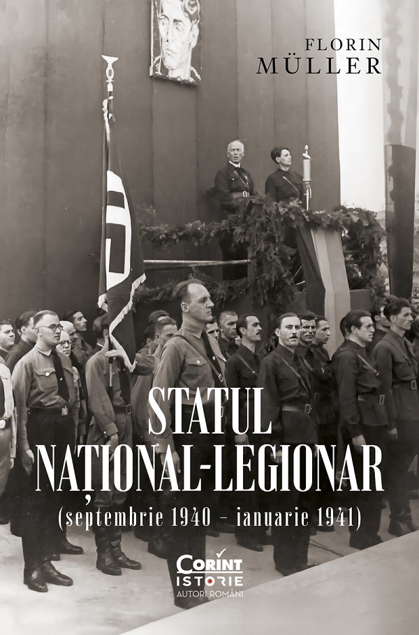 eBook Statul national-legionar (septembrie 1940 - ianuarie 1941) - Florin Muller
