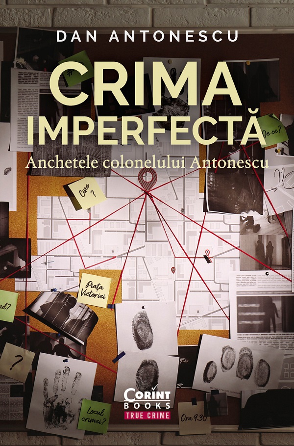 eBook Crima imperfecta. Anchetele colonelului Antonescu - Dan Antonescu