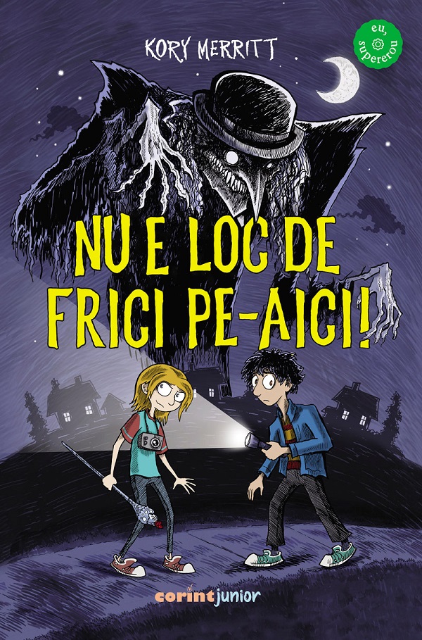 eBook Nu e loc de frici pe-aici! - Kory Merritt
