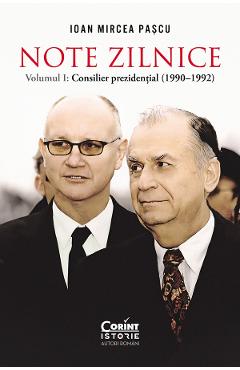 Poza produsului eBook Note zilnice Vol.1. Consilier prezidential (1990-1992) - Ioan Mircea Pascu