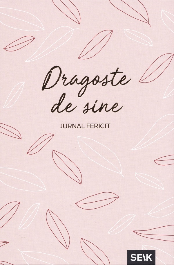 Dragoste de sine. Jurnal fericit