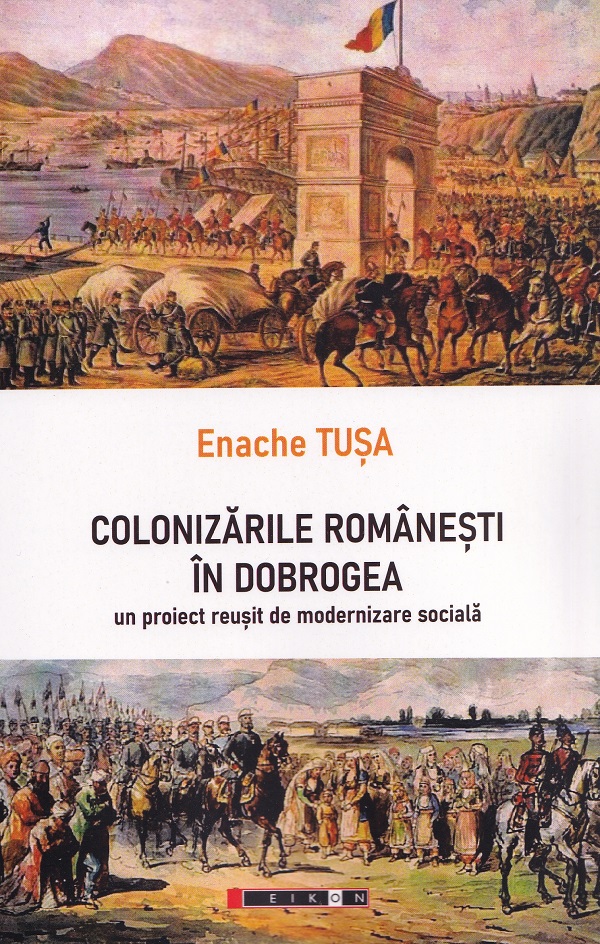 Colonizarile romanesti in Dobrogea - Enache Tusa