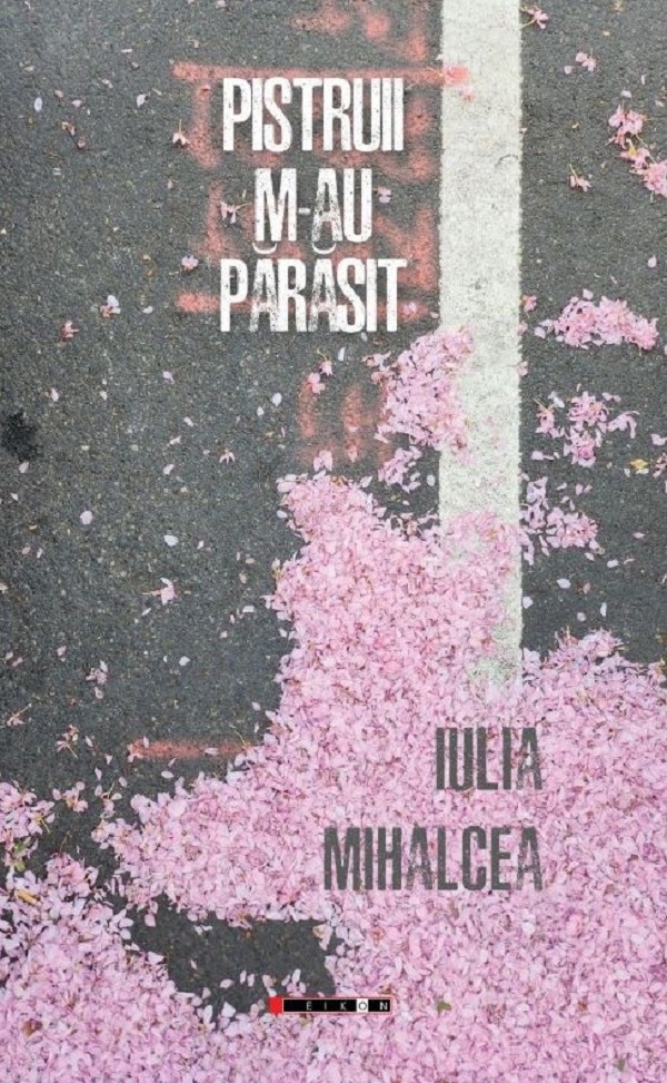 Pistruii m-au parasit - Iulia Mihalcea