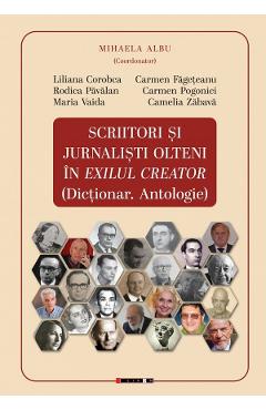 Poza produsului Scriitori si jurnalisti olteni in exilul creator - Mihaela Albu, Liliana Corobca, Carmen Fageteanu, Rodica Pavalan, Carmen Pogonici, Maria Vaida, Camelia Zabava