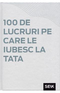 Imaginea produsului '100 de lucruri pe care le iubesc la tata'