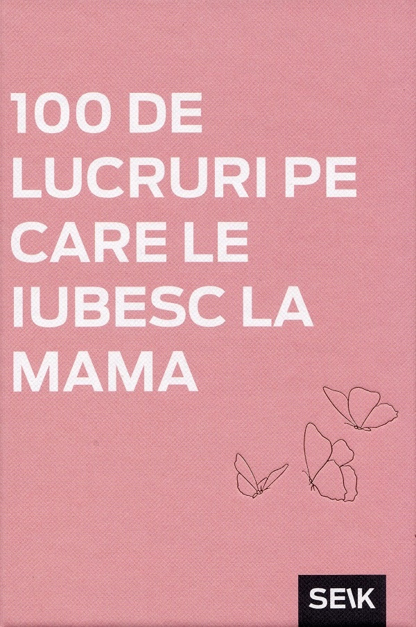 100 de lucruri pe care le iubesc la mama