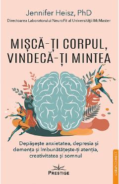 Poza produsului Misca-ti corpul, vindeca-ti mintea - Jennifer Heisz