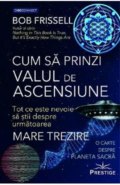 Poza produsului Cum sa prinzi valul de ascensiune - Bob Frissell
