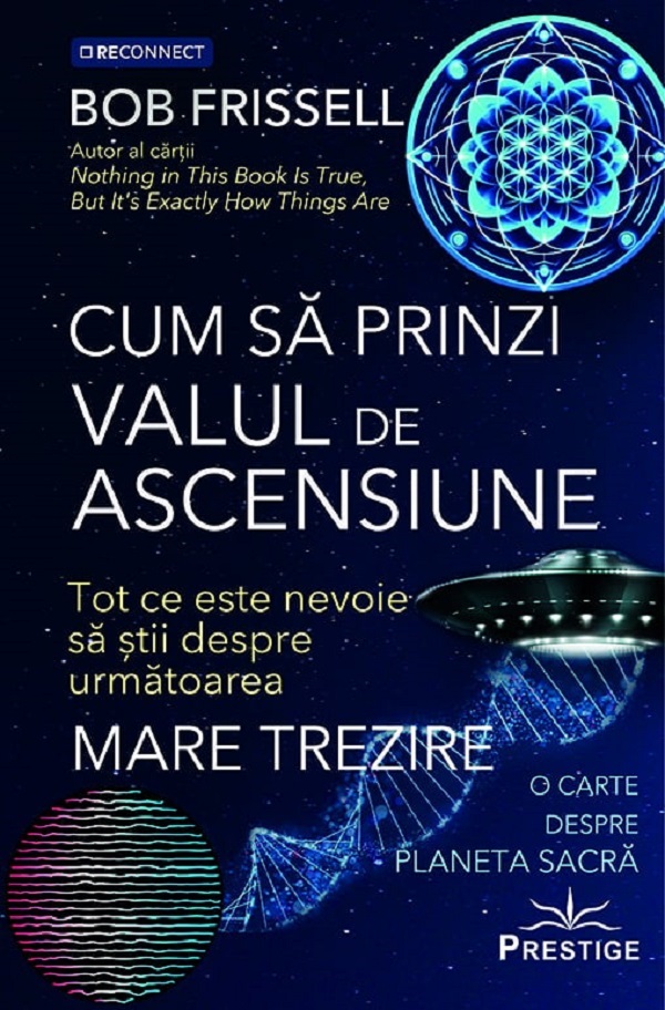 Cum sa prinzi valul de ascensiune - Bob Frissell