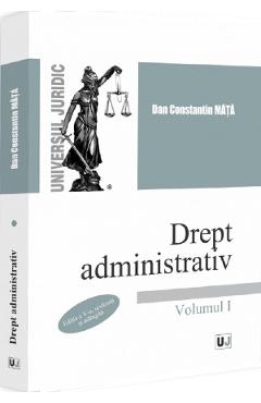 Coperta cărții 'Drept administrativ Vol.1 Ed.5 - Dan Constantin Mața'