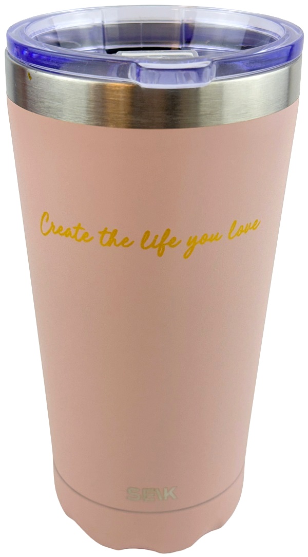 Termos roz. Create the life you love