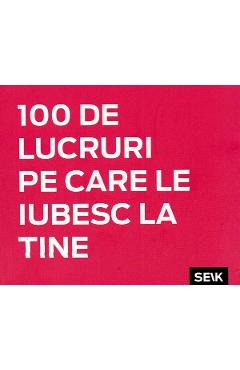Imaginea produsului '100 de lucruri pe care le iubesc la tine'