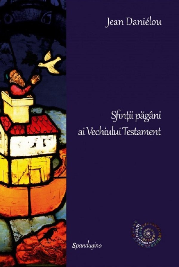 Sfintii pagani ai Vechiului Testament - Jean Danielou