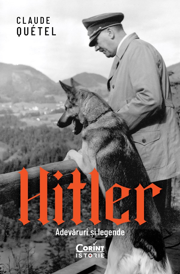 eBook Hitler. Adevaruri si legende - Claude Quetel