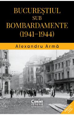 Coperta cărții 'eBook Bucureștiul sub bombardamente 1941-1944 - Alexandru Arma'