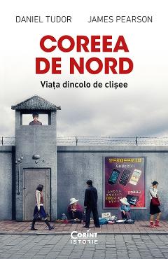 Coperta cărții 'eBook Coreea de Nord. Viața dincolo de clișee - Daniel Tudor, James Pearson'