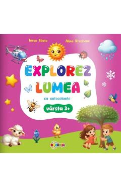 Poza produsului Explorez lumea cu autocolante 3 ani+ - Inesa Tautu, Alina Urechean