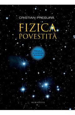 Poza produsului Fizica povestita - Cristian Presura