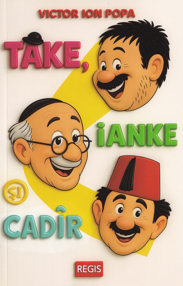 Take, Ianke si Cadir - Victor Ion Popa