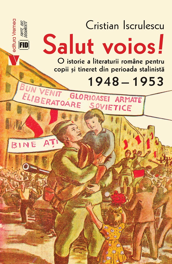 Salut voios! 1948-1953 - Cristian Iscrulescu