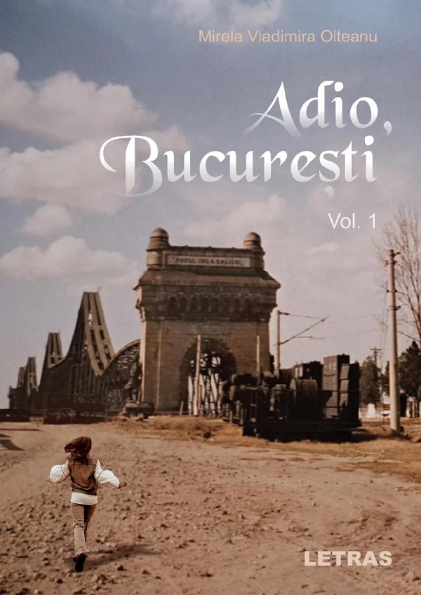eBook Adio, Bucuresti Vol.1 - Mirela Vladimira Olteanu