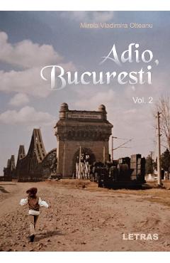 Poza produsului eBook Adio, Bucuresti Vol.2 - Mirela Vladimira Olteanu