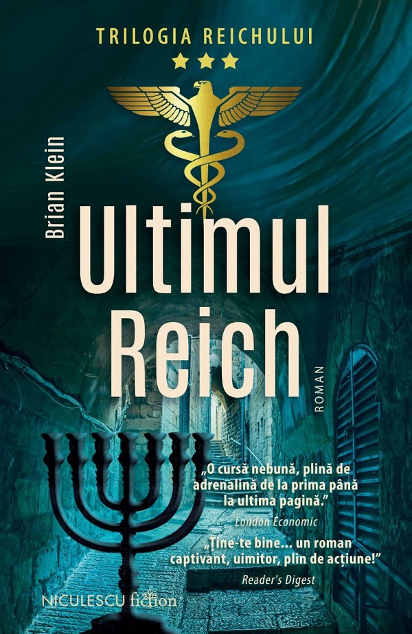 Ultimul Reich. Trilogia Reichului Vol.3 - Brian Klein
