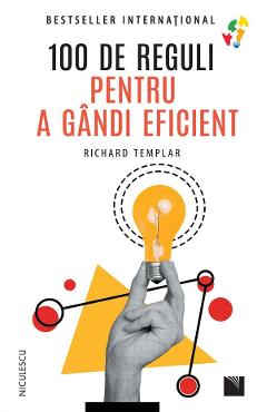 Poza produsului 100 de reguli pentru a gandi eficient - Richard Templer
