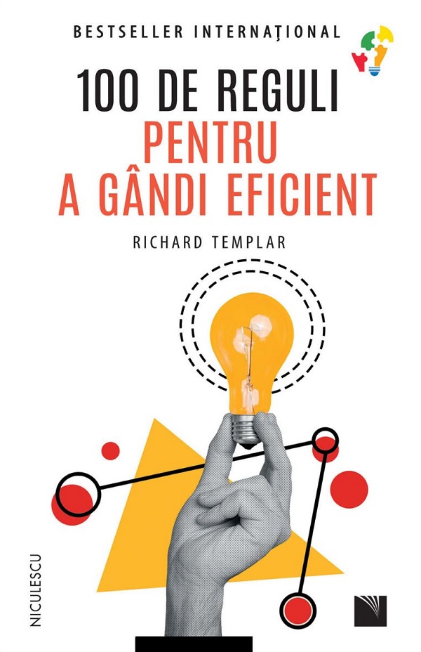 100 de reguli pentru a gandi eficient - Richard Templer