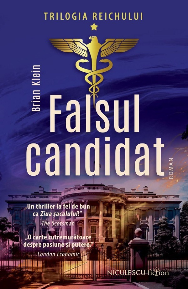 Falsul candidat. Trilogia Reichului Vol.1 - Brian Klein