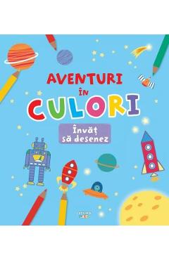 Coperta cărții 'Aventuri în culori. Învăț să desenez'