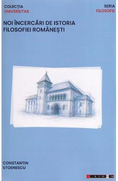 Poza produsului Noi incercari de istoria filosofiei romanesti - Constantin Stoenescu
